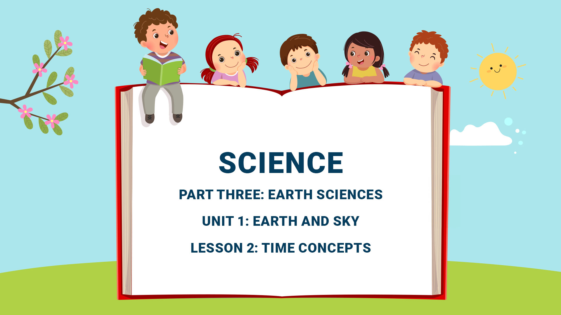 Part Three: Unit 1: Earth and Sky - Lesson 2: Time Concepts